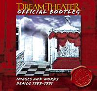 Dream Theater : Images and Words Demos 1989-1991